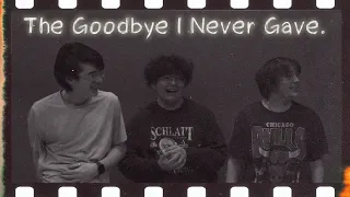 The Goodbye I Never Gave.