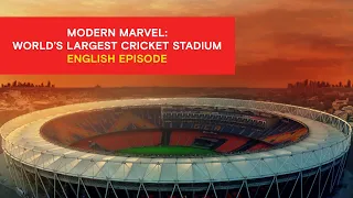 Modern Marvel: World's Largest Cricket Stadium English Episode