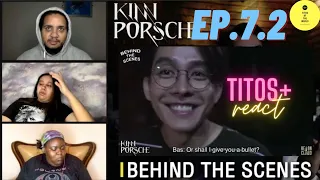 Behind The Scenes | KinnPorsche | Ep.7 Part 2 | REACTION