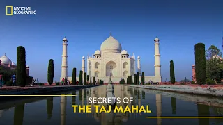 Secrets of the Taj Mahal | It Happens Only in India | National Geographic