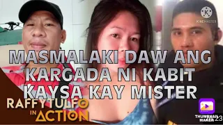 MASMALAKI DAW ANG KARGADA NI KABIT KAYSA KAY MISTER by Raffy Tulfo