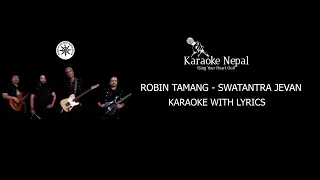 Swatantra Jevan - Robin And The New Revolution (KARAOKE WITH LYRICS) | Karaoke Nepal