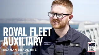 Working as a Seaman Grade 1 in the Royal Fleet Auxiliary