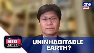 The Big Story | Is earth becoming uninhabitable?