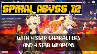 Spiral Abyss 12 (ver1.5) 4star characters + 4star weapons with 9star clear , No swapping team