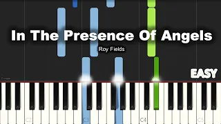 Roy Fields - In The Presence Of Angels | EASY PIANO TUTORIAL BY Extreme Midi