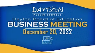 Dayton Board of Education - Business Meeting - December 20, 2022