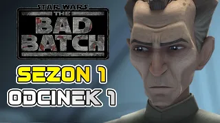 Star Wars The Bad Batch - Sezon 1 Odcinek 1 - Czy dorównał Wojnom Klonów? Wrażenia BEZ SPOILERÓW