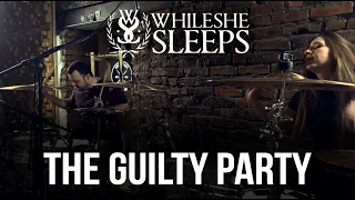 While She Sleeps - The Guilty Party (drum cover)