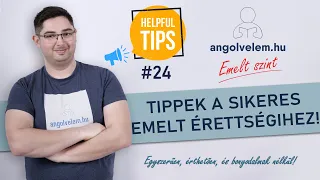 Angol Emelt szint #24 - Tippek a sikeres EMELT ÉRETTSÉGIHEZ!