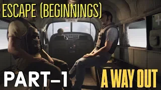 A WAY OUT Walkthrough Gameplay | Escape - Beginnings, Get Chisel (PS4 PRO) | Part-1