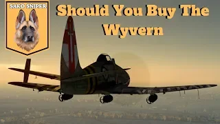 War Thunder: Should You Buy The Wyvern