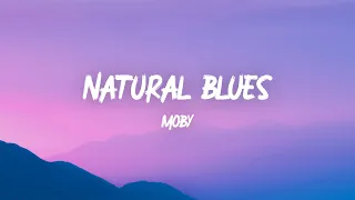 Moby - Natural Blues (Troubles but God) (Lyrics)