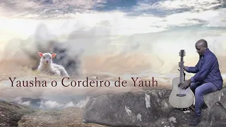 YAUSHA O CORDEIRO DE YAUH