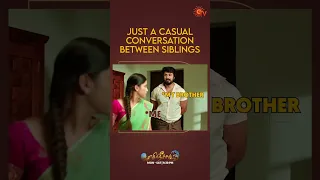 Siblings-ah irritate panrathu dhan fav hobby 🤪 | #Shorts | Ethirneechal | Sun TV