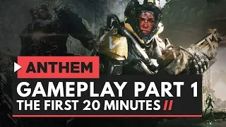 ANTHEM | Gameplay Part 1 - First 20 Minutes
