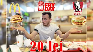 CE POTI MANCA CU 20 LEI IN 2024? (Mc vs KFC vs FryDay)