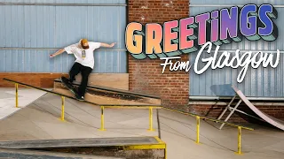 A Community Of DIY Skate Projects | GREETINGS FROM: GLASGOW