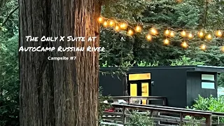 The only X Suite At AutoCamp Russian River - AutoCamp Reviews and News