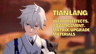 Tian Lang [天琅] Weapon Effects, Advancement, Matrix in English Tower of Fantasy CN