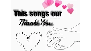 This Songs Our Thank You.
