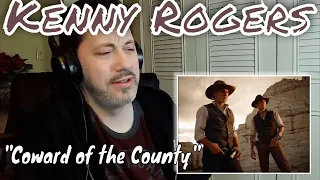 See My REACTION to Kenny Rogers : Coward Of The County