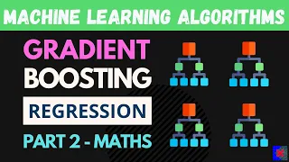 Gradient Boosting Regression Part 2 | Mathematics of Gradient Boosting