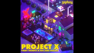 Timmy Trumpet & Sub Zero Project - Project X (Extended Mix)