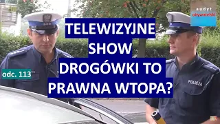 Czy telewizyjne wyczyny policyjnej drogówki to totalna klapa prawna?