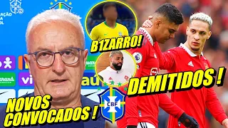 BRASIL ESPANTADO ! DORIVAL CONVOCA MAIS JOGADORES PARA SELEÇÃO ! CASEMIRO ANTONY DEMITIDOS E ..