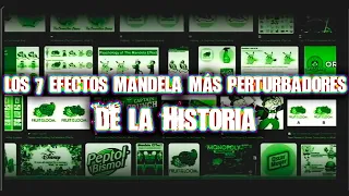 TOP: Los 7 "EFECTOS MANDELA" más perturbadores de LA HISTORIA