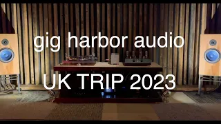 Gig Harbor Audio UK TRIP 2023