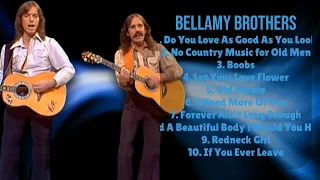 Bellamy Brothers-Hit songs playlist for 2024-Premier Tunes Lineup-Esteemed