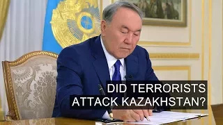 Did Terrorists Attack Kazakhstan?