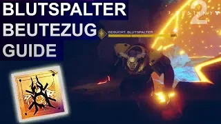Destiny 2 Forsaken: Blutspalter Beutezug Guide (Deutsch/German)