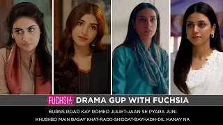 Shiddat | Burns Road Kay Romeo Juliet | Radd | Bayhadh | KMBK | Jaan Se Pyara Juni | DMN | Drama Gup