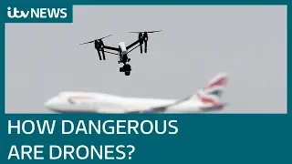 How dangerous are drones? | ITV News