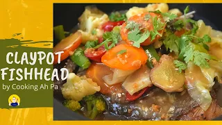 Claypot fish head | One pot dish | Cooking Ah Pa
