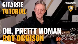 Gitarre Tutorial: Oh Pretty Woman - Roy Orbison