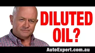 Why engine oil gets diluted with fuel | Auto Expert John Cadogan
