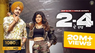 New Punjabi Song 2022 | 2-4 -Deep Bajwa ft Gurlez Akhtar - DJ Flow | Latest Punjabi song 2022