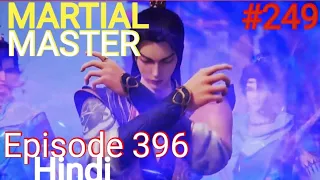 [Part 249] Martial Master explained in hindi | Martial Master 396 explain in hindi #martialmaster