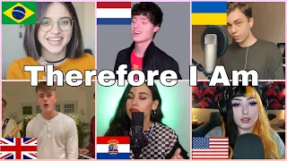 Who sang it better: Therefore I AM ( ukraine, uk, brazil, netherlands, us, croatia ) Billie Eilish