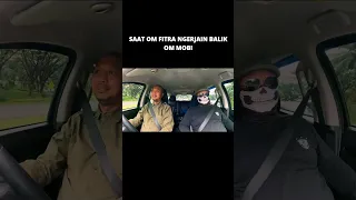 SAAT OM FITRA NGERJAIN BALIK OM MOBI