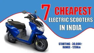 7 Cheapest Electric Scooters In India 2022 (₹ 27000) | 7 Best Budget Electric Scooters In India