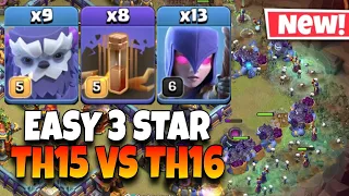 Effortless 3 Star's! Th15 vs Th16 Attack Strategy | Best Th15 vs Th16 3 Star Attack Strategy