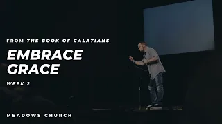 Embrace Grace | Galatians 2