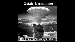 Totale Vernichtung - Massenmord an U. (Full Demo 2006)