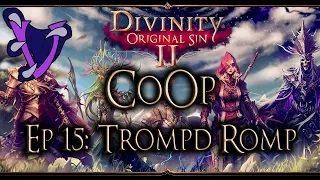 Divinity Original Sin 2 - Trompd Romp (CoOp)