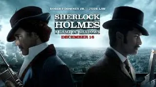 Sherlock Holmes A Game Of Shadows - Main Theme